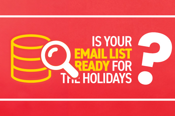 Is your email list ready for the holidays?