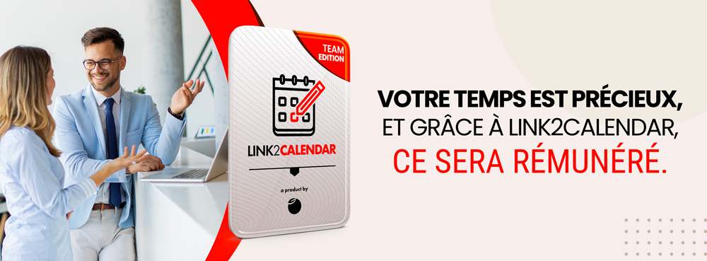 Votre temps est précieux. Avec Link2calendar Team, vous serez payé.