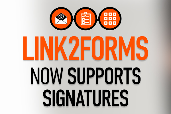 Link2forms now supports signatures