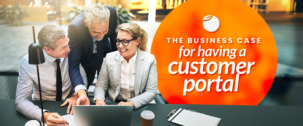 The Business Case for a Customer Portal