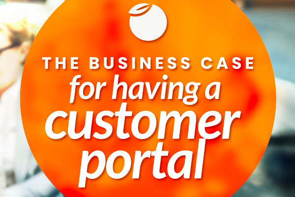 The Business Case for a Customer Portal