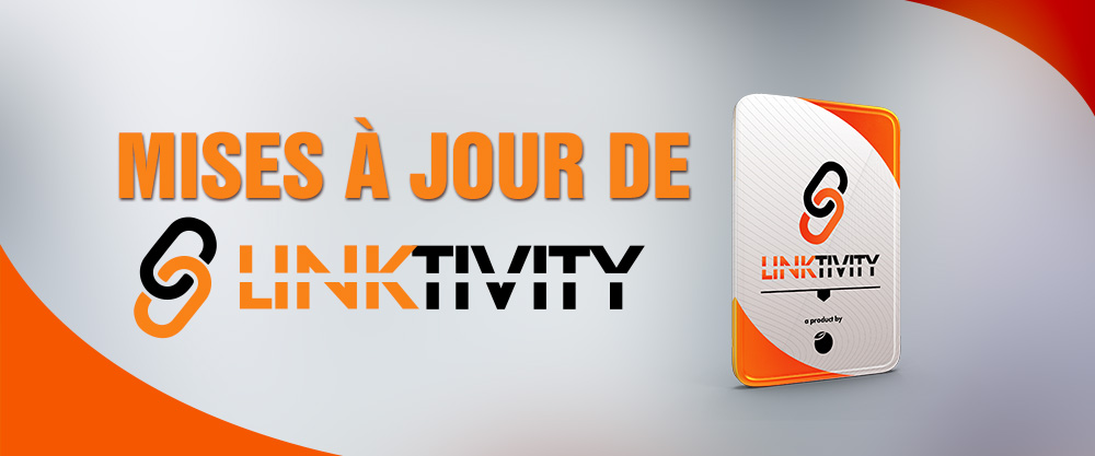 Mises à jour de Linktivity (JANVIER - FÉVRIER)