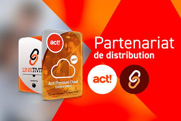 Act! lance un nouveau partenariat de distribution avec Linktivity